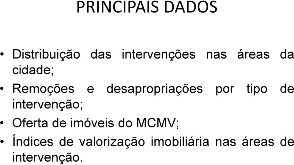 tipo de intervenção; Oferta de imóveis do MCMV;