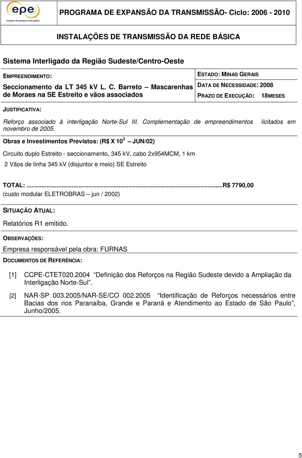 Complementação de empreendimentos novembro de 2005.