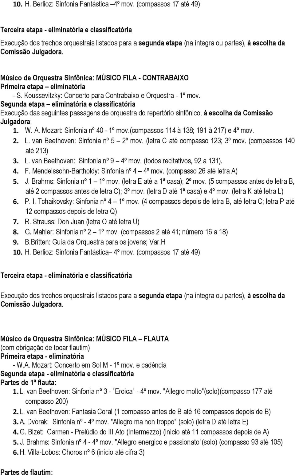 Músico de Orquestra Sinfônica: MÚSICO FILA - CONTRABAIXO Primeira etapa eliminatória - S. Koussevitzky: Concerto para Contrabaixo e Orquestra - 1º mov.