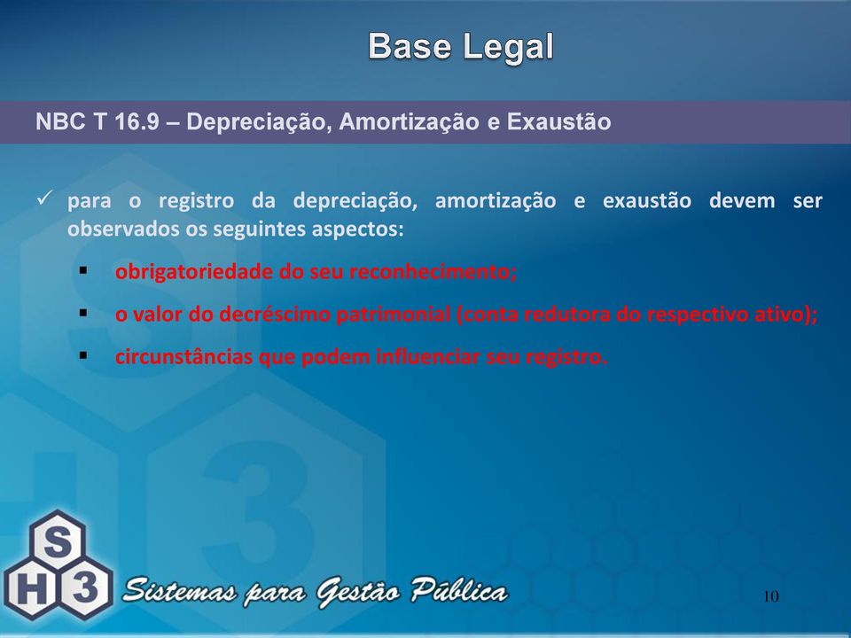 exaustão devem ser observados os seguintes aspectos: obrigatoriedade do seu