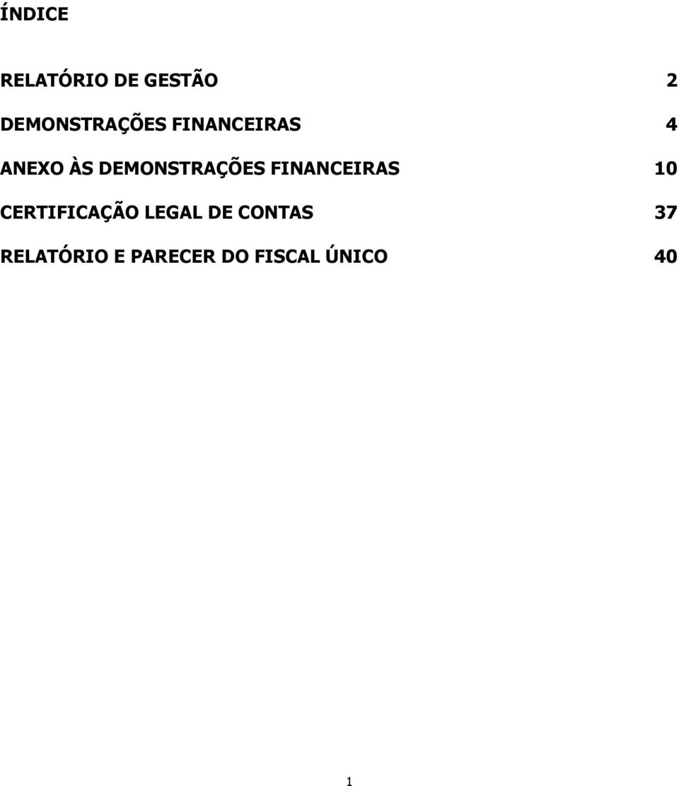 DEMONSTRAÇÕES FINANCEIRAS 10 CERTIFICAÇÃO