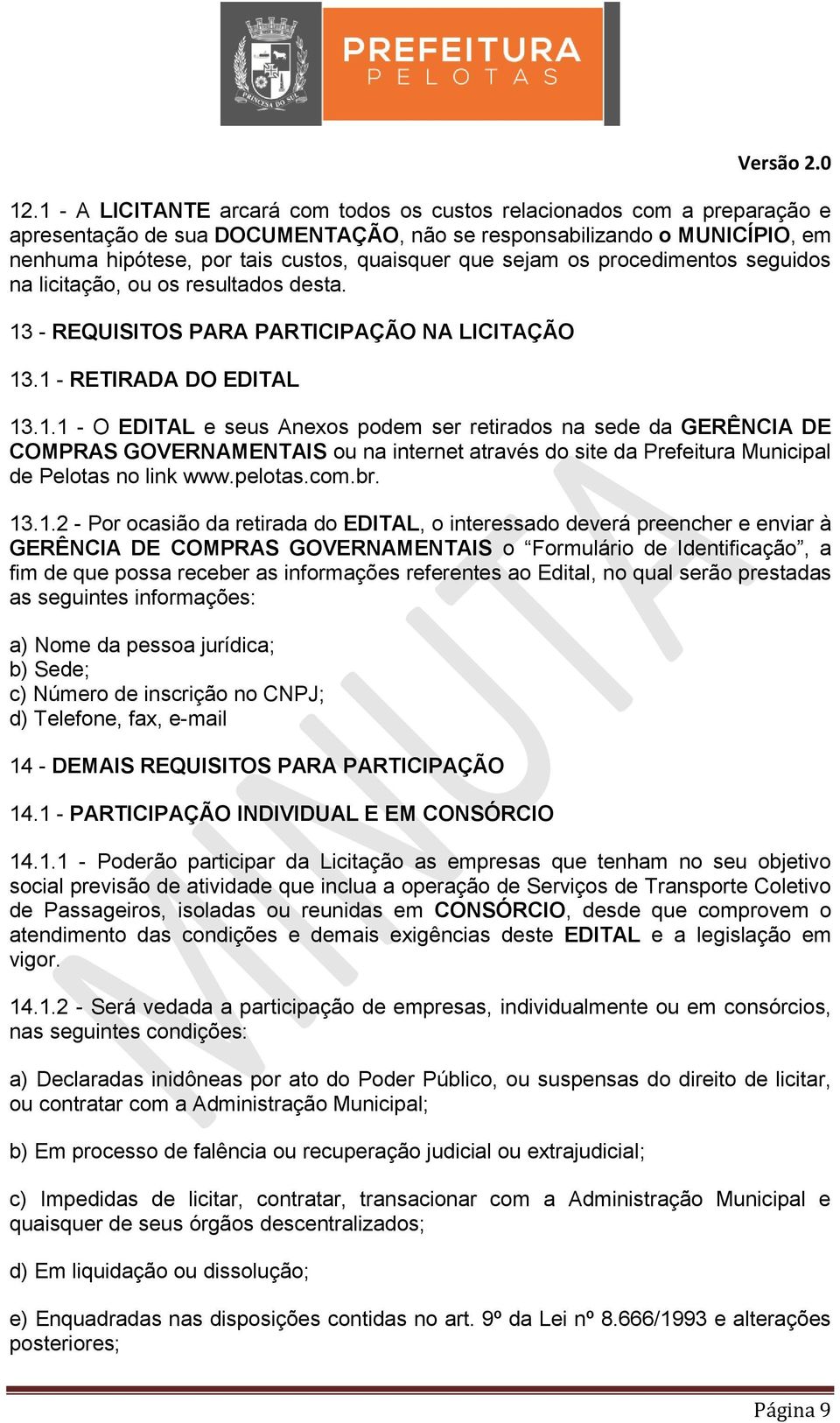 - REQUISITOS PARA PARTICIPAÇÃO NA LICITAÇÃO 13