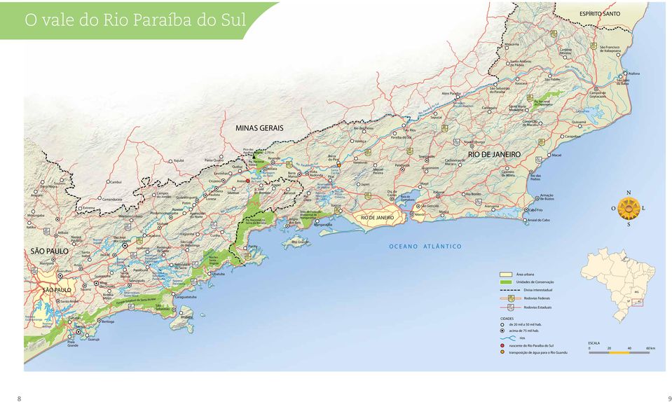 Nacional do Desengano Lagoa Feia Quissamã Campos de Goytacazes São João da Barra Valença Paraíba do Sul RJ 130 Nova Friburgo 101 Carapebus Amparo Morungaba Itatiba 348 Serra Negra Socorro 065