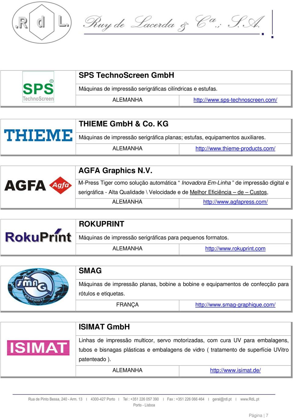 M-Press Tiger como solução automática Inovadora Em-Linha de impressão digital e serigráfica - Alta Qualidade \ Velocidade e de Melhor Eficiência de Custos, http://www.agfapress.