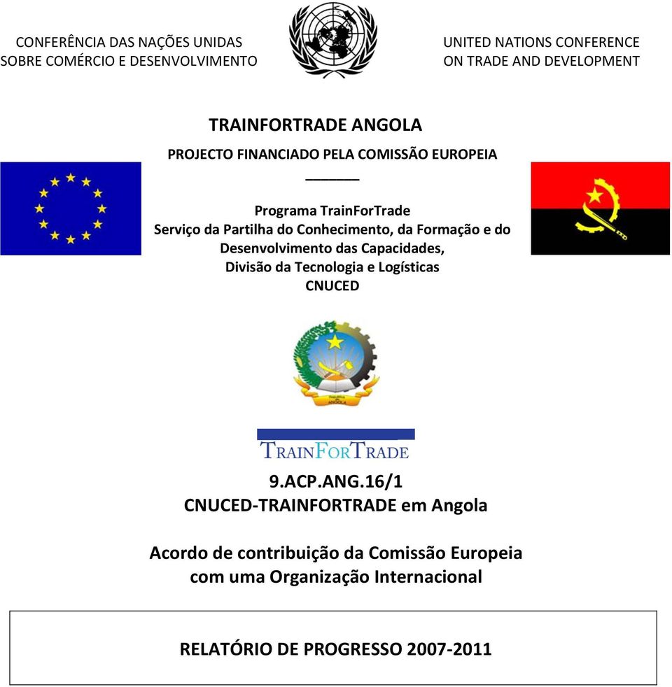 Conhecimento, da Formação e do Desenvolvimento das Capacidades, Divisão da Tecnologia e Logísticas CNUCED 9.ACP.ANG.