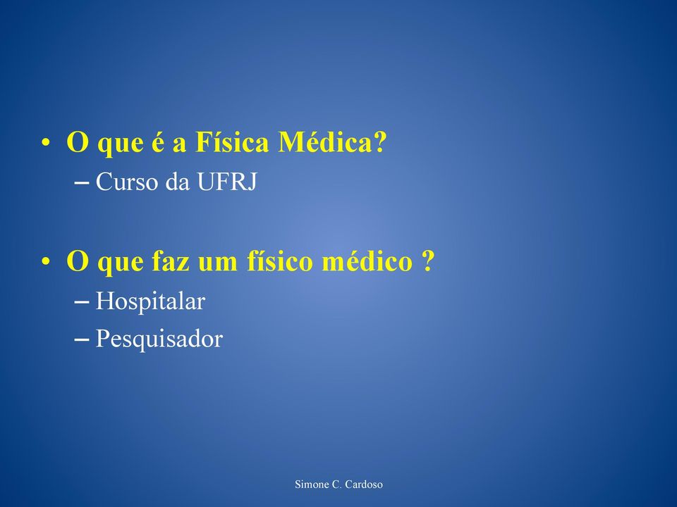 físico médico?