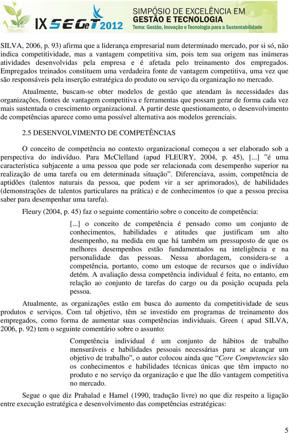 empresa e é afetada pelo treinamento dos empregados.