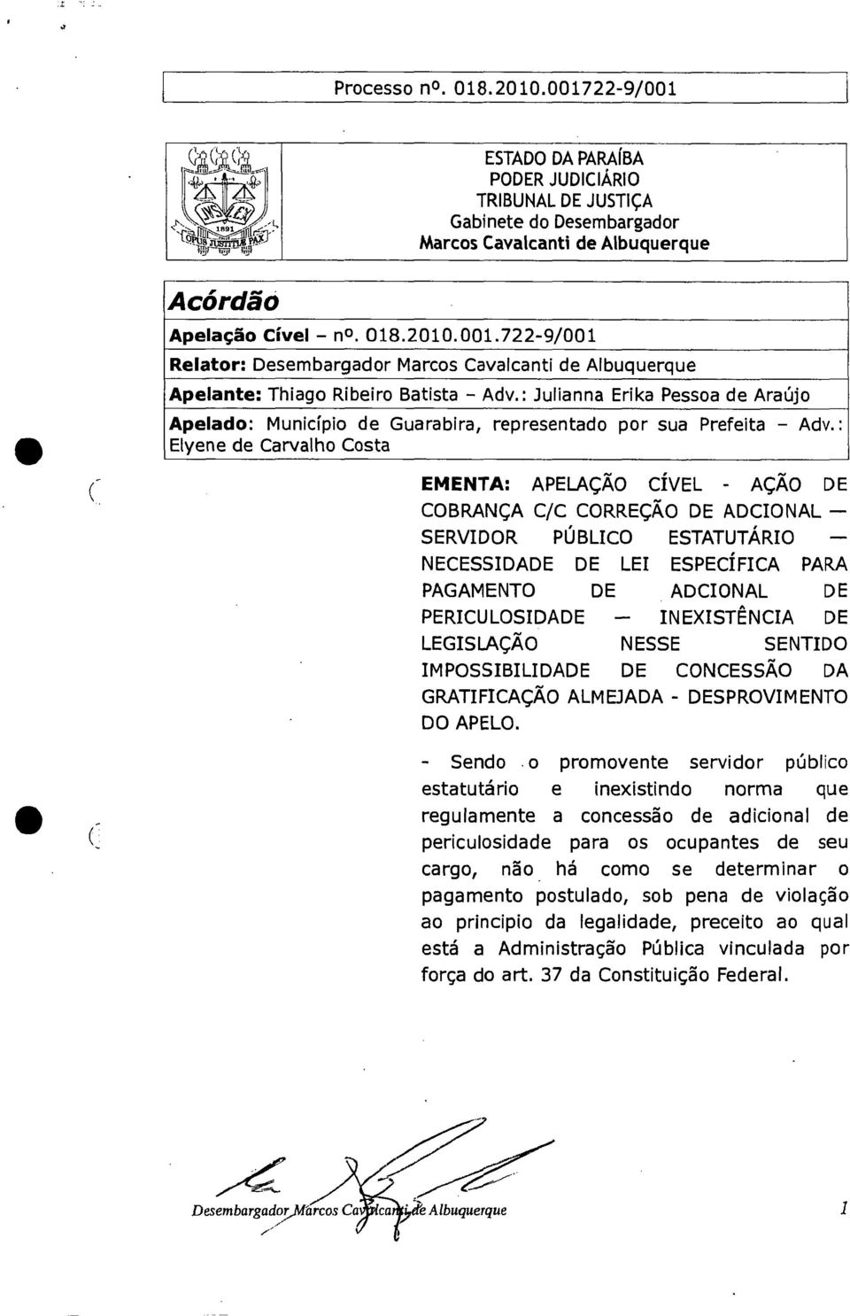 : Julianna Erika Pessoa de Araújo Apelado: Município de Guarabira, representado por sua Prefeita - Adv.