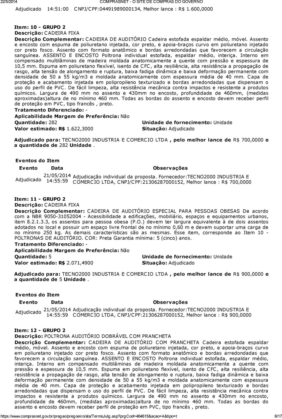 Assento com formato anatômico e bordas arredondadas que favorecem a circulação sanguínea. ASSENTO E ENC OSTO Poltrona individual estofada, espaldar médio, interiça.