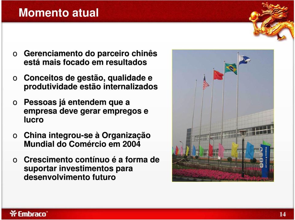 empresa deve gerar empregos e lucro o China integrou-se à Organização Mundial do Comércio em