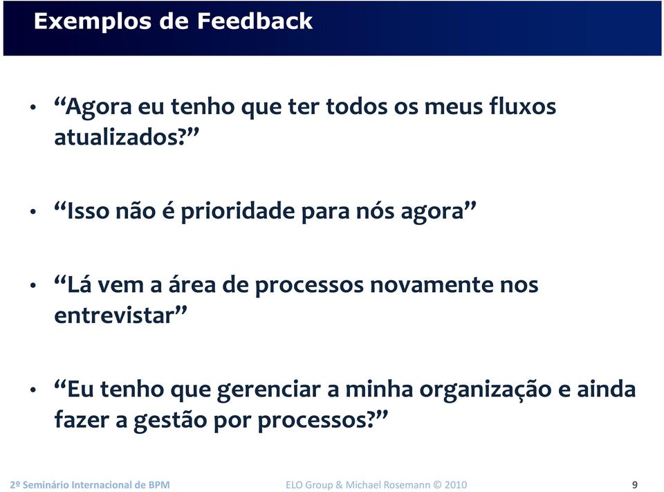 entrevistar Eu tenho que gerenciar a minha organização e ainda fazer a gestão