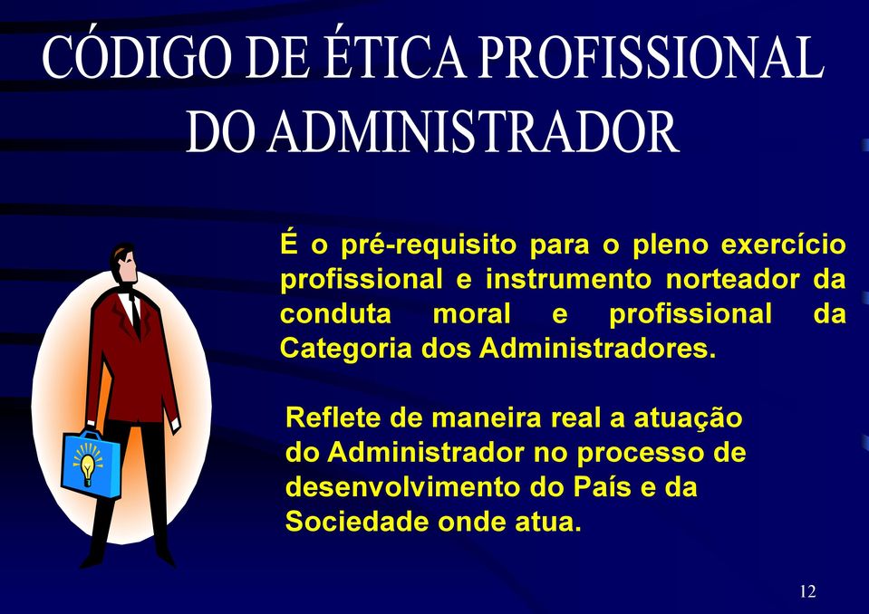 dos Administradores.