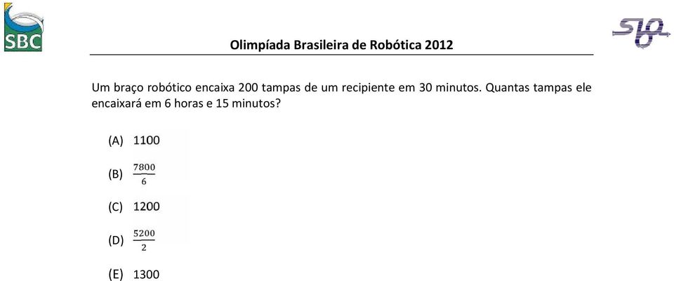 Quantas tampas ele encaixará em 6 horas