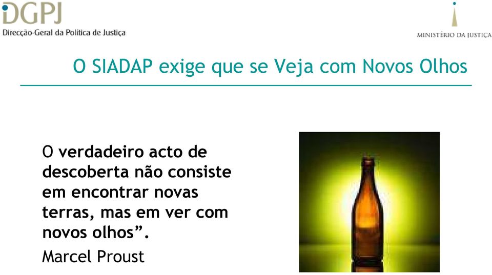 não consiste em encontrar novas