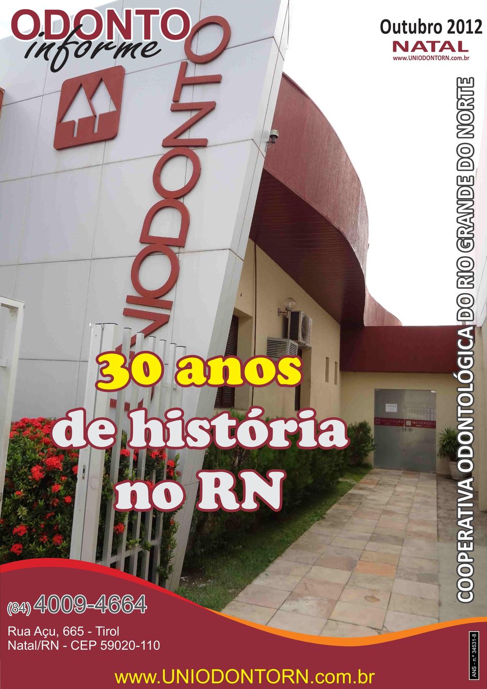 CEP 59020-110 30 anos de história no RN www.unirn.