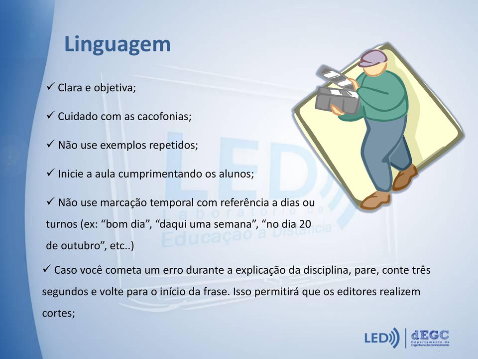 daqui uma semana, no dia 20 de outubro, etc.