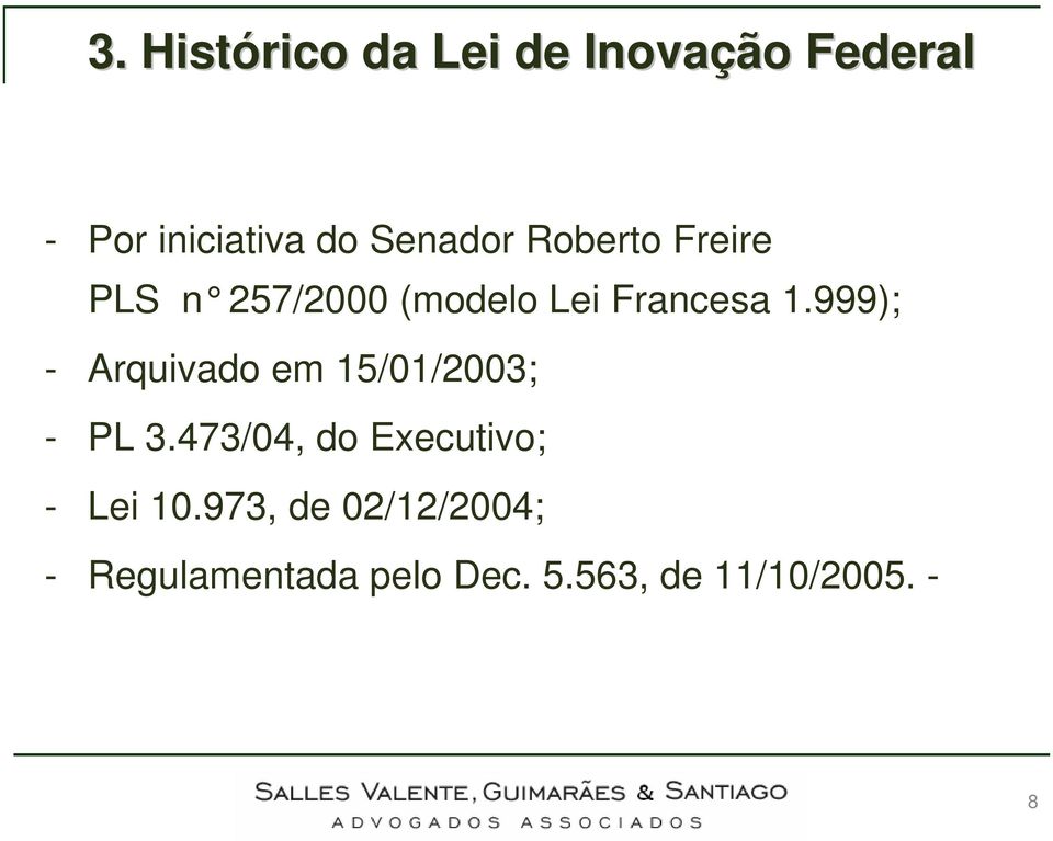 999); - Arquivado em 15/01/2003; - PL 3.