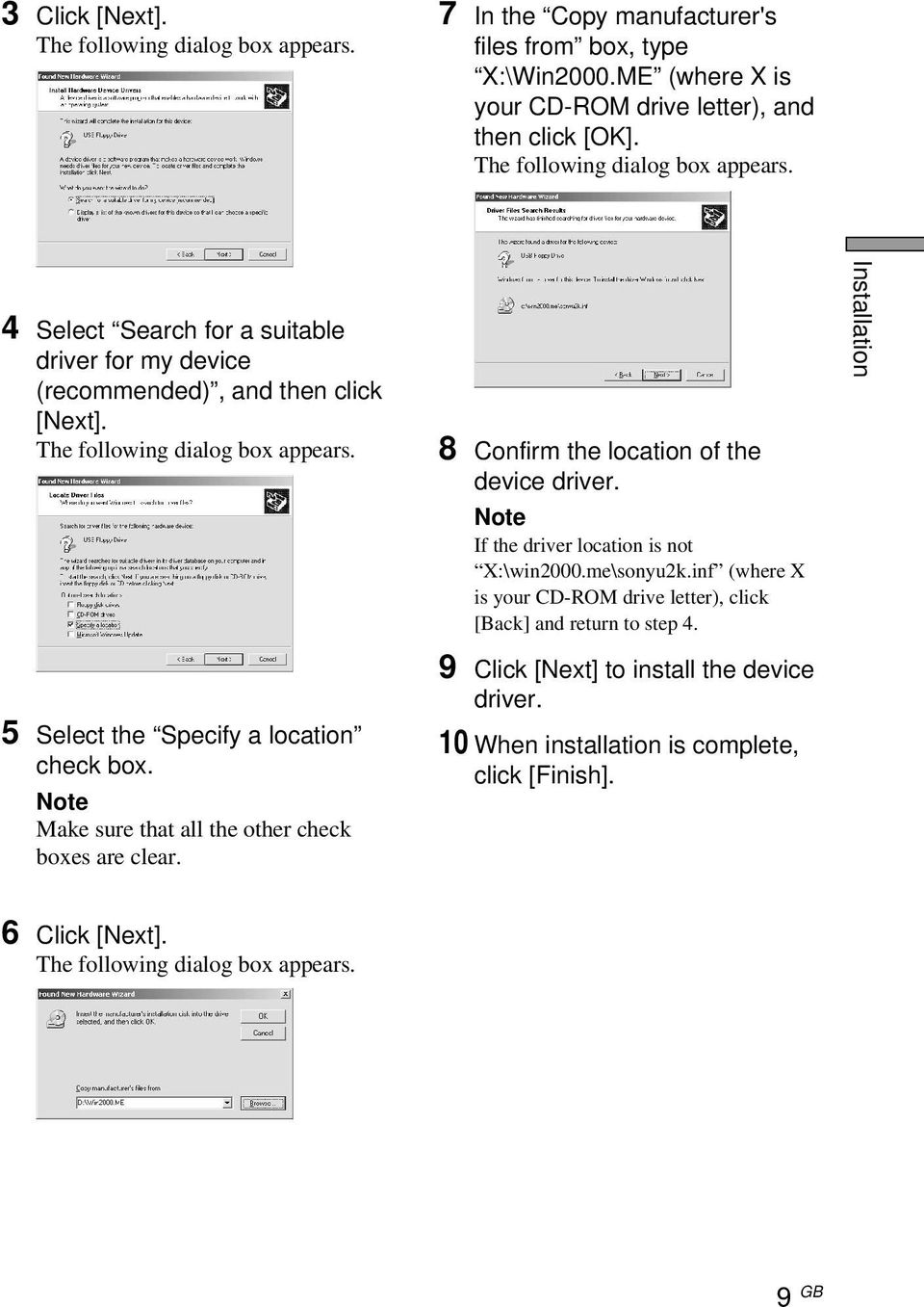 8 Confirm the location of the device driver. Note If the driver location is not X:\win2000.me\sonyu2k.inf (where X is your CD-ROM drive letter), click [Back] and return to step 4.