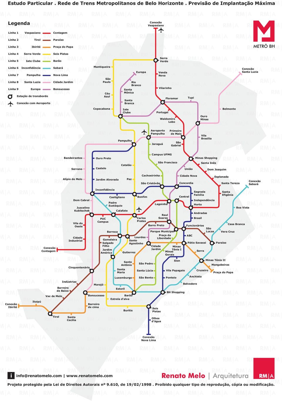 Serra Verde Linha 6 Inconfidência Linha 7 Pampulha Linha 8 Luzia Linha 9 Europa Estação de transbordo com Aeroporto Sabará Nova Lima Cidade Jardim Bonsucesso Mantiqueira Paulo Céu Azul Mônica Branca