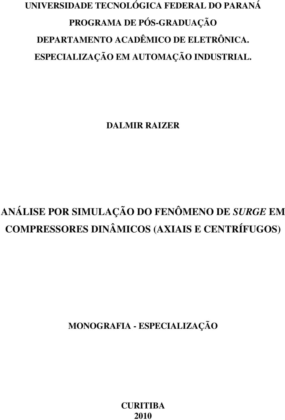 ESPECIALIZAÇÃO EM AUTOMAÇÃO INDUSTRIAL.