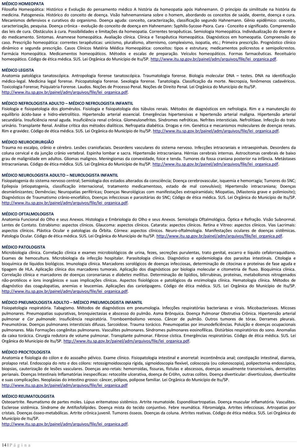 Doença aguda: conceito, caracterização, classificação segundo Hahnemann. Gênio epidêmico: conceito, caracterização, pesquisa.