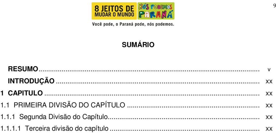 .. xx 1.1.1 Segunda Divisão do Capítulo.