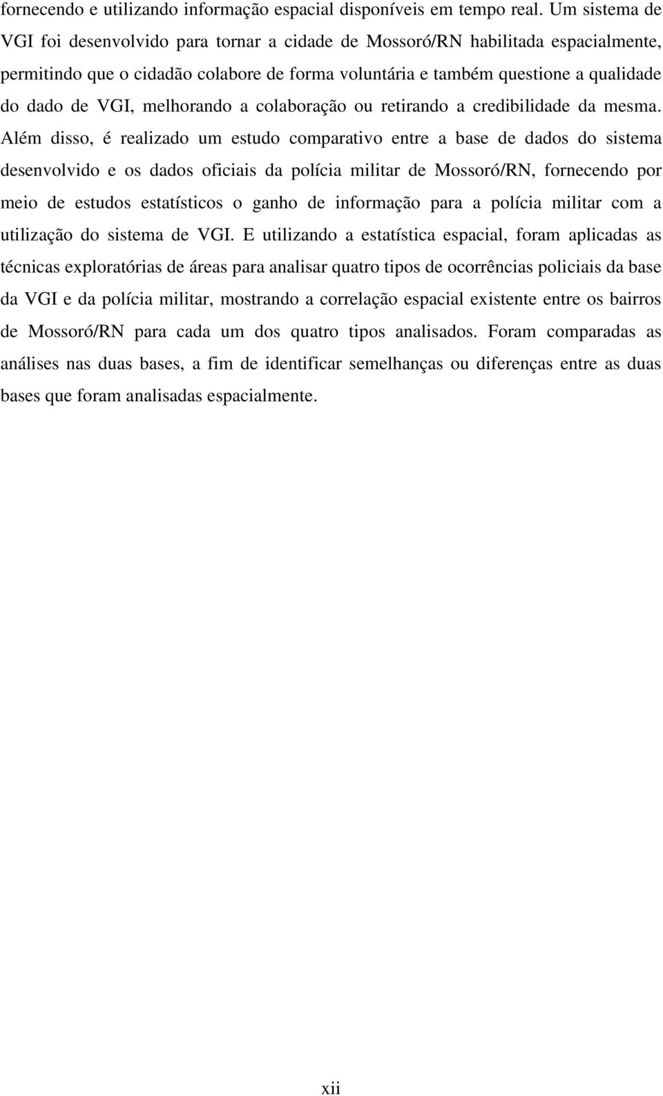 melhorando a colaboração ou retirando a credibilidade da mesma.