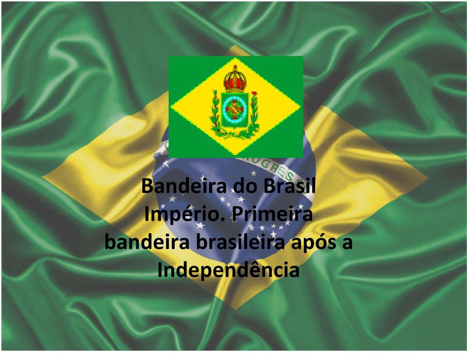 Primeira bandeira