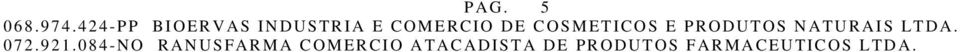 COSMETICOS E PRODUTOS NATURAIS LTDA. 072.