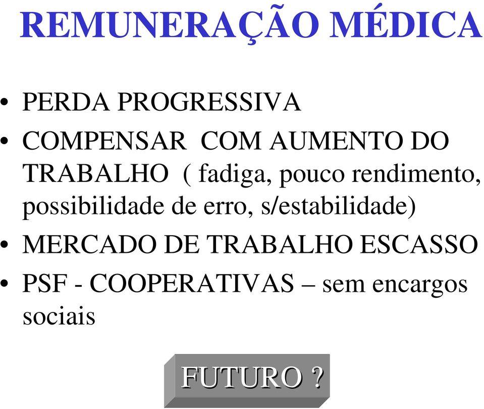 possibilidade de erro, s/estabilidade) MERCADO DE