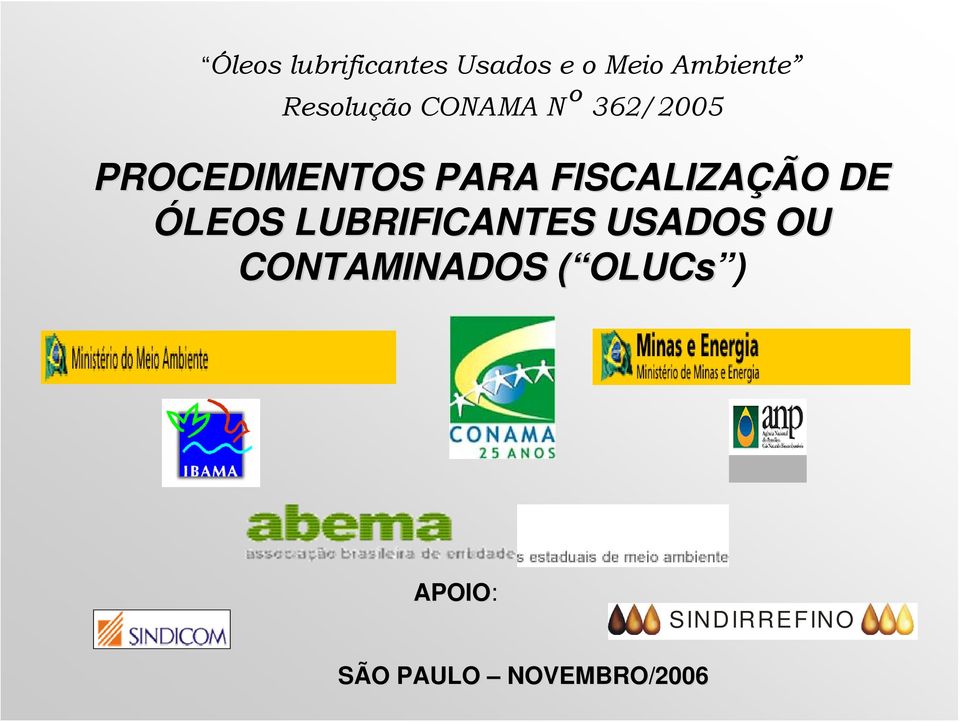 FISCALIZAÇÃO DE ÓLEOS LUBRIFICANTES USADOS OU