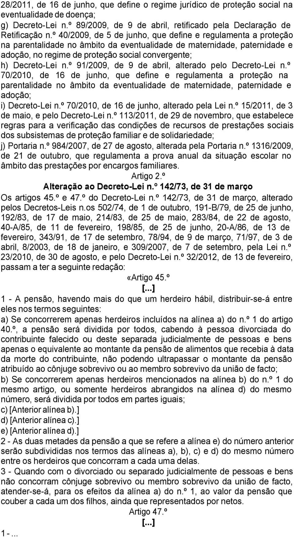 Decreto-Lei n.º 91/2009, de 9 de abril, alterado pelo Decreto-Lei n.