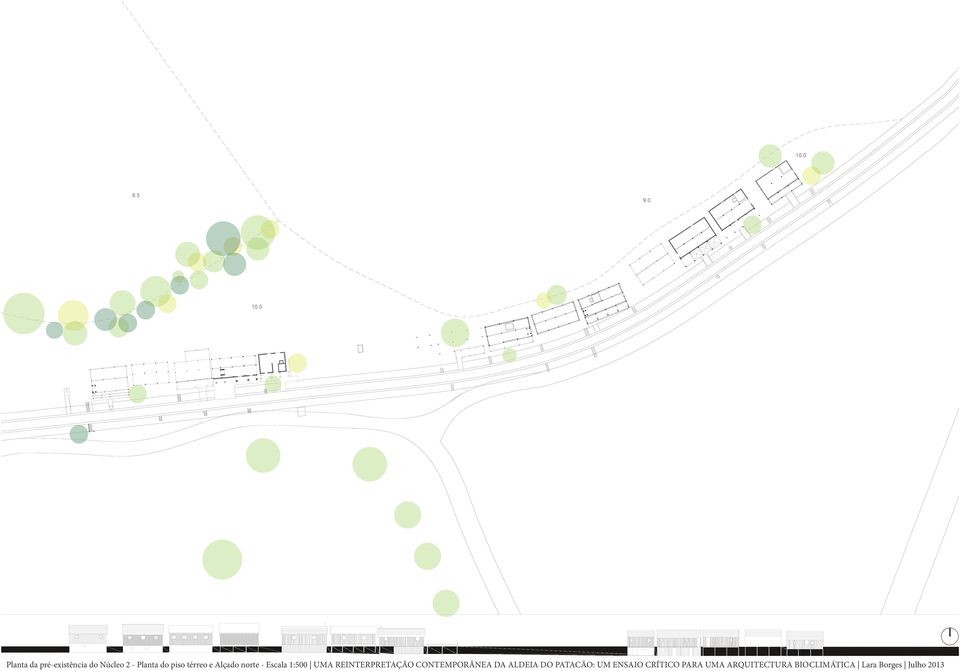 térreo e Alçado norte - Escala 1:500 UMA REINTERPRETAÇÃO
