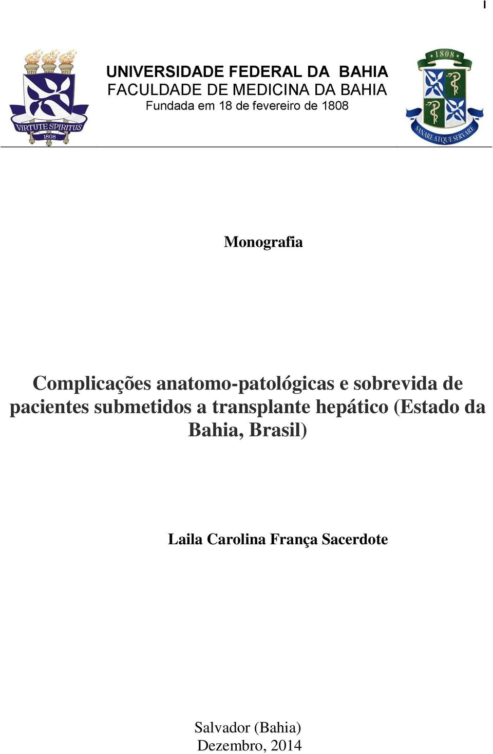 sobrevida de pacientes submetidos a transplante hepático (Estado da