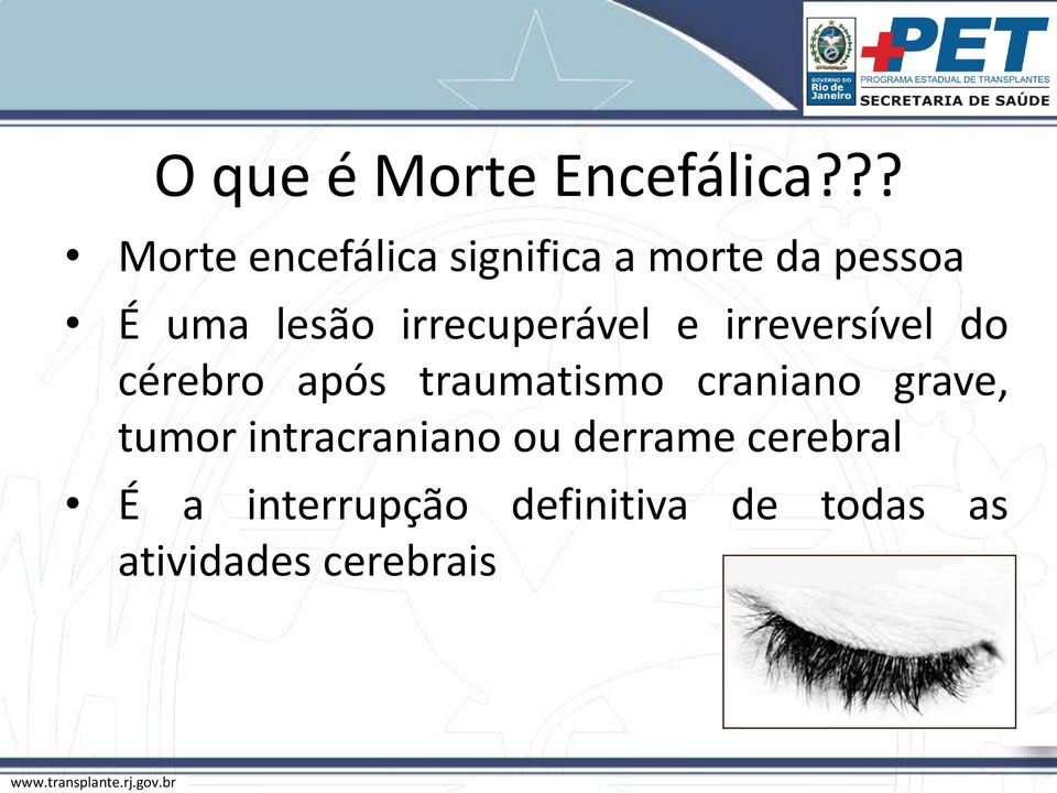 irrecuperável e irreversível do cérebro após traumatismo