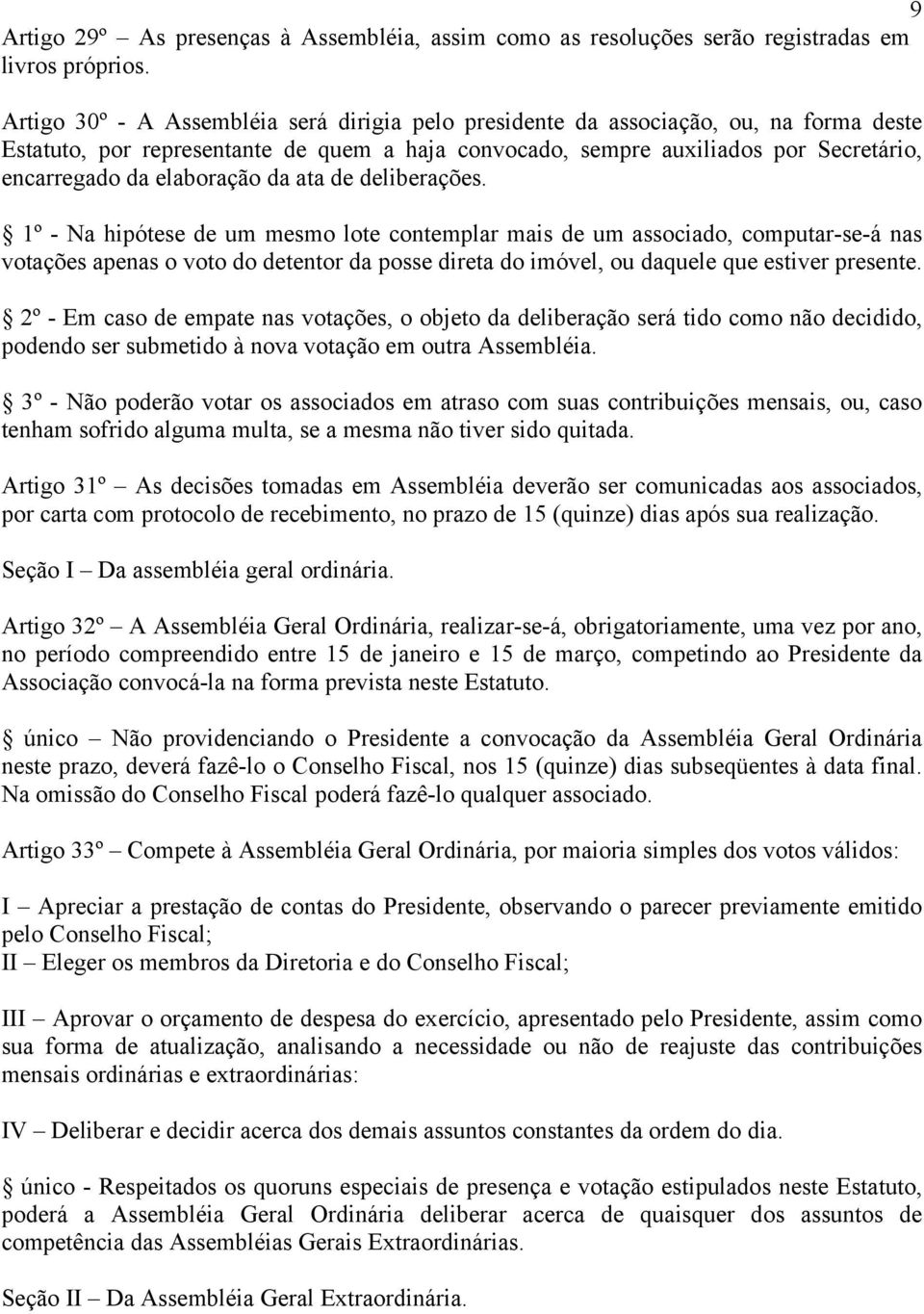 elaboração da ata de deliberações.