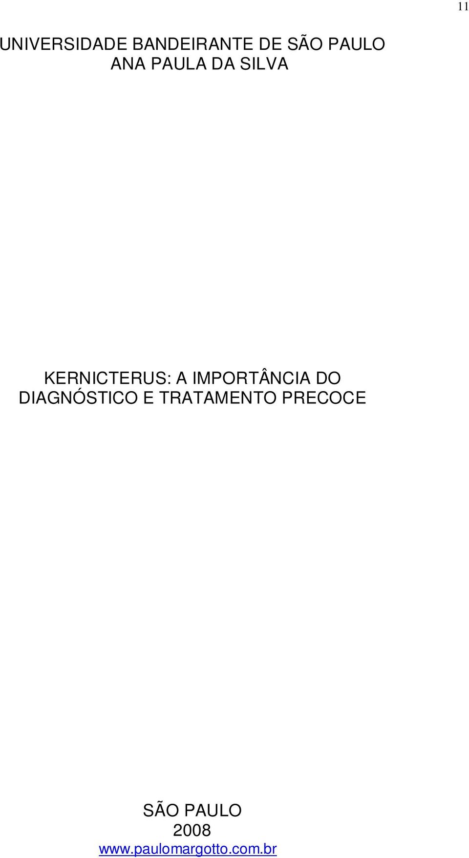 IMPORTÂNCIA DO DIAGNÓSTICO E TRATAMENTO