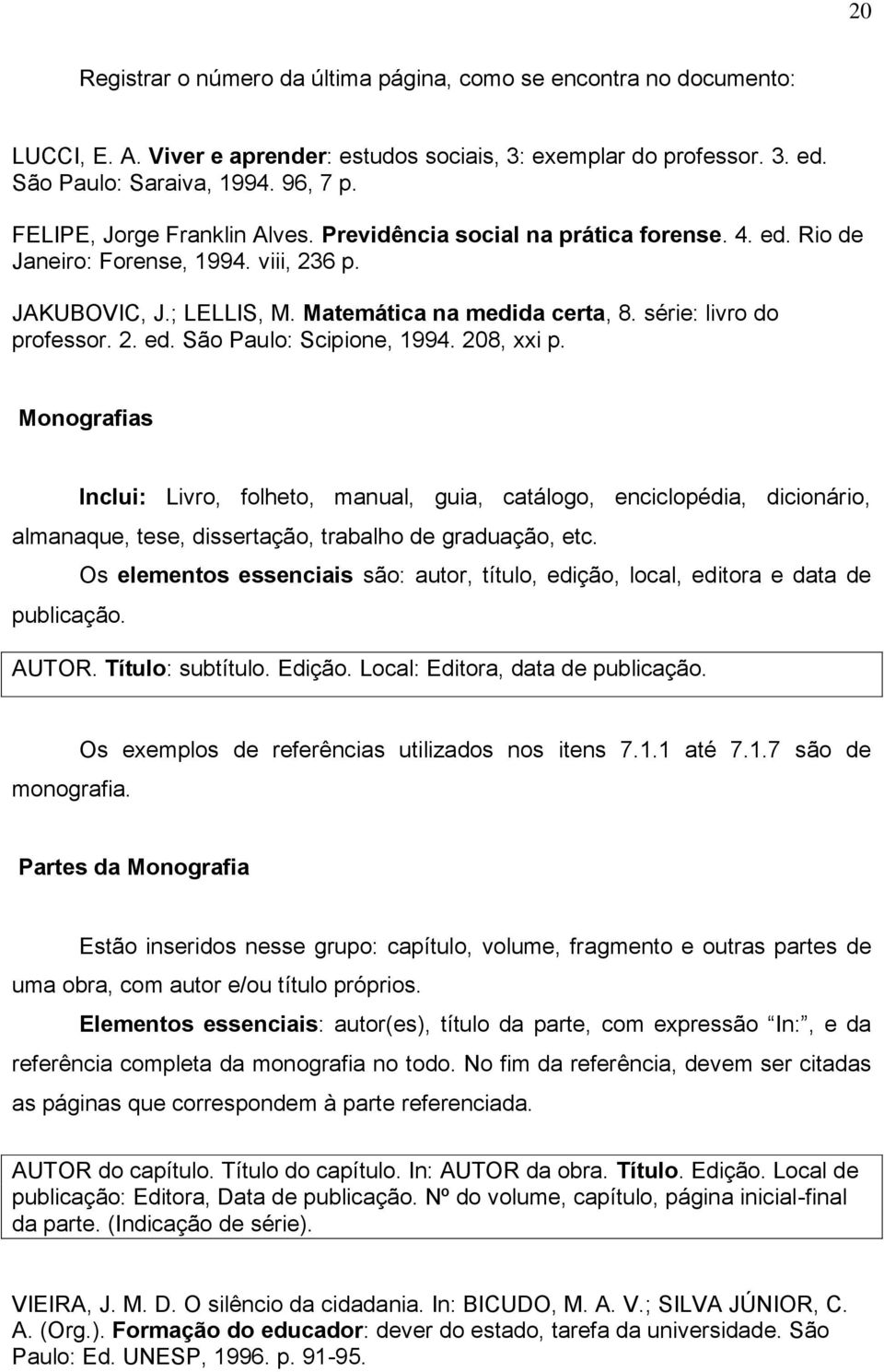 série: livro do professor. 2. ed. São Paulo: Scipione, 1994. 208, xxi p.