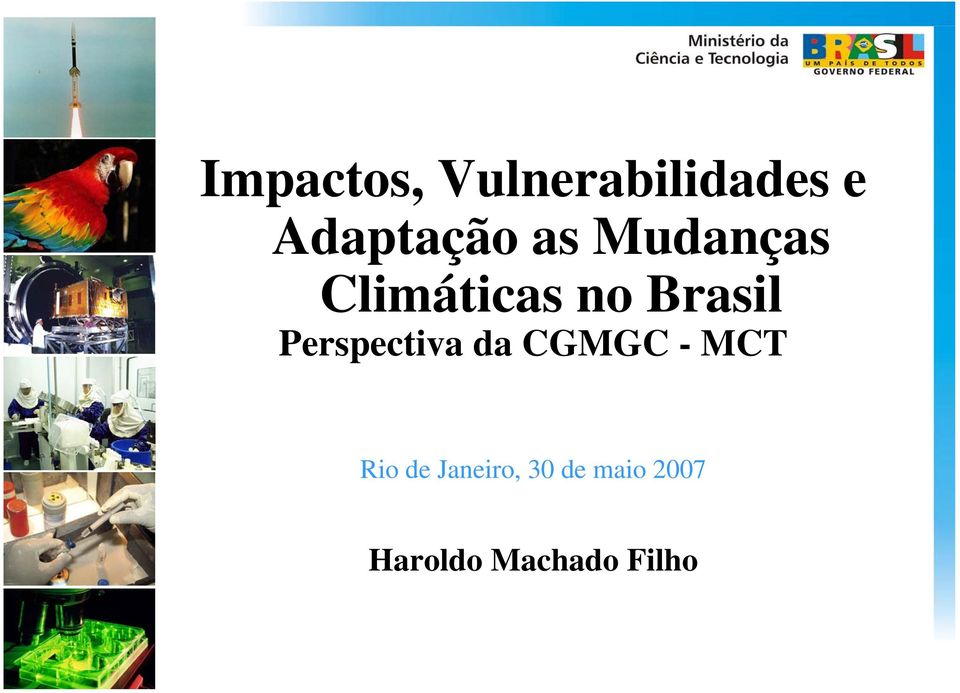 Brasil Perspectiva da CGMGC - MCT Rio