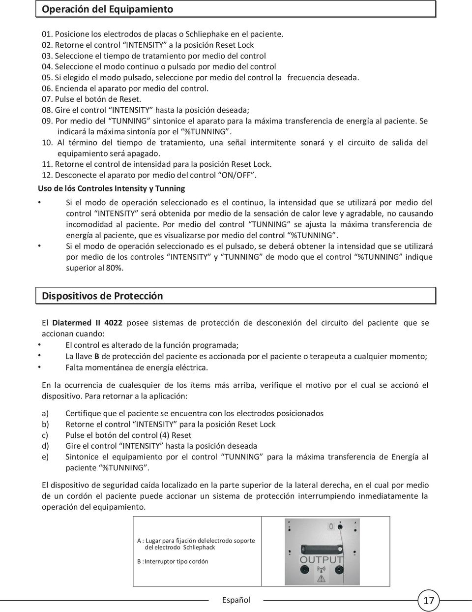 Si elegido el modo pulsado, seleccione por medio del control la frecuencia deseada. 06. Encienda el aparato por medio del control. 07. Pulse el botón de Reset. 08.