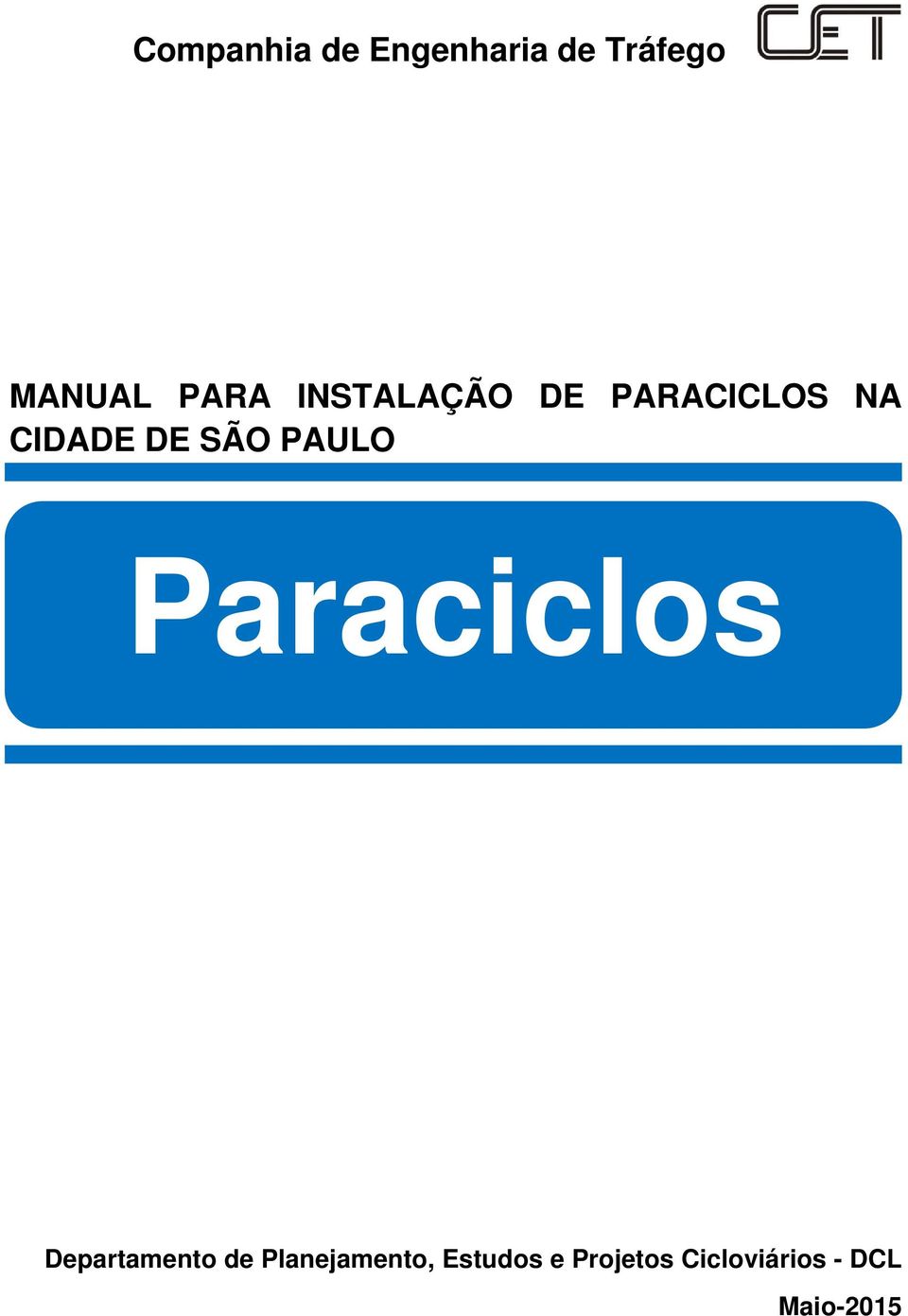 SÃO PAULO Paraciclos Departamento de