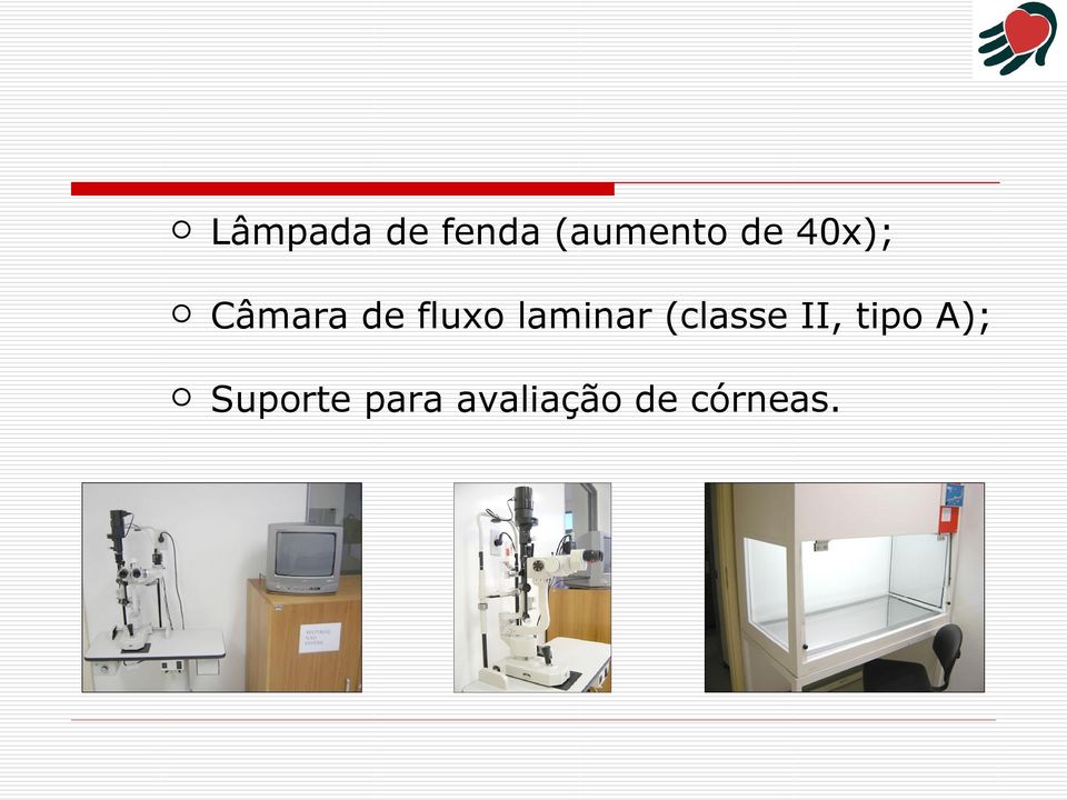 laminar (classe II, tipo A);