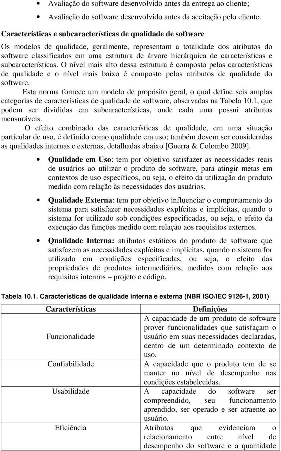 hierárquica de características e subcaracterísticas.