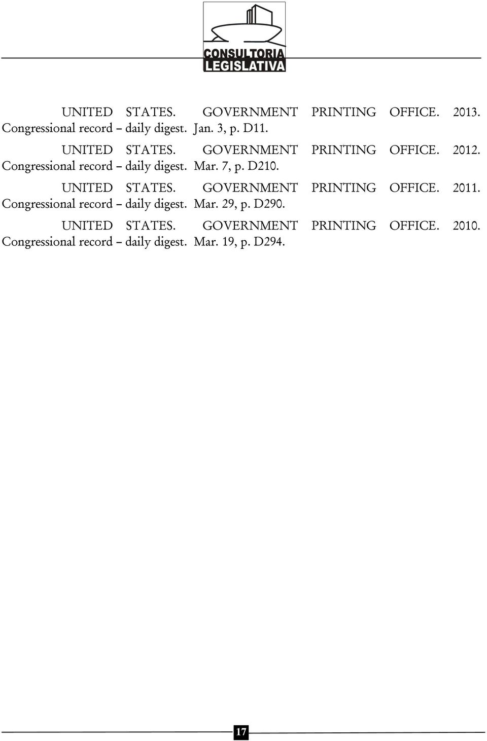 UNITED STATES. GOVERNMENT PRINTING OFFICE. 2011. Congressional record daily digest. Mar. 29, p. D290.