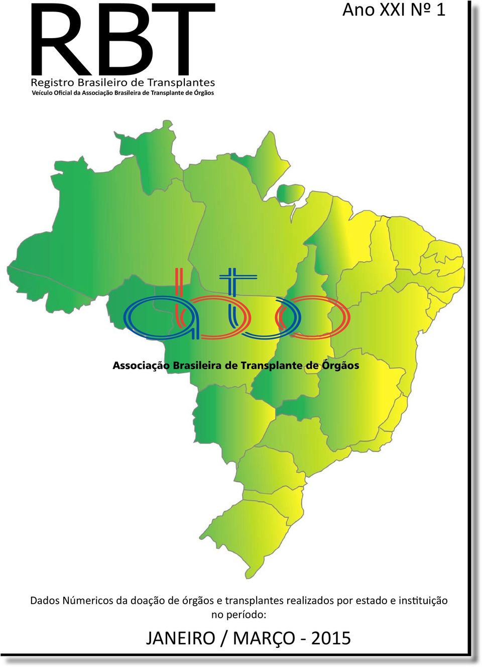 Dados Númericos da doação de órgãos e transplantes