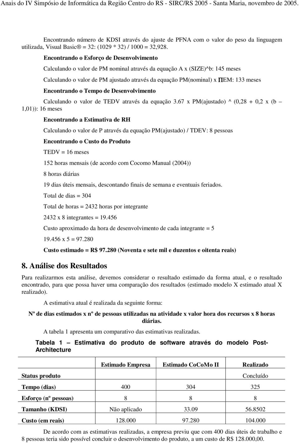 Encontrando o Tempo de Desenvolvimento Calculando o valor de TEDV através da equação 3.