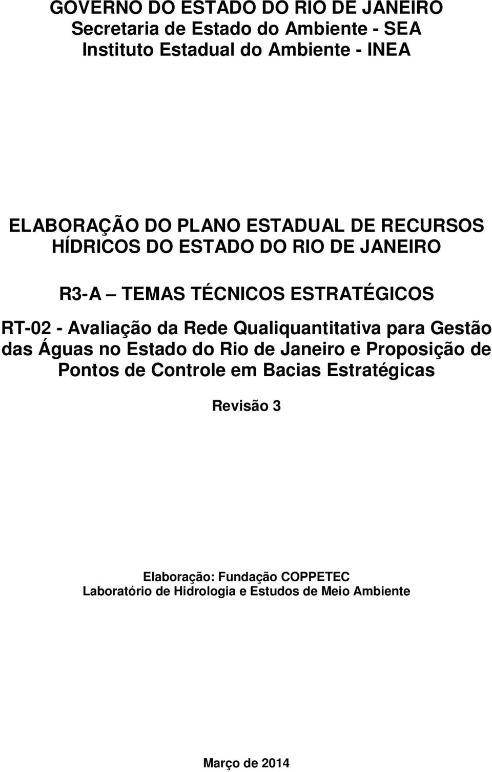 Avaliação da Rede Qualiquantitativa para Gestão das Águas no Estado do Rio de Janeiro e Proposição de Pontos de Controle