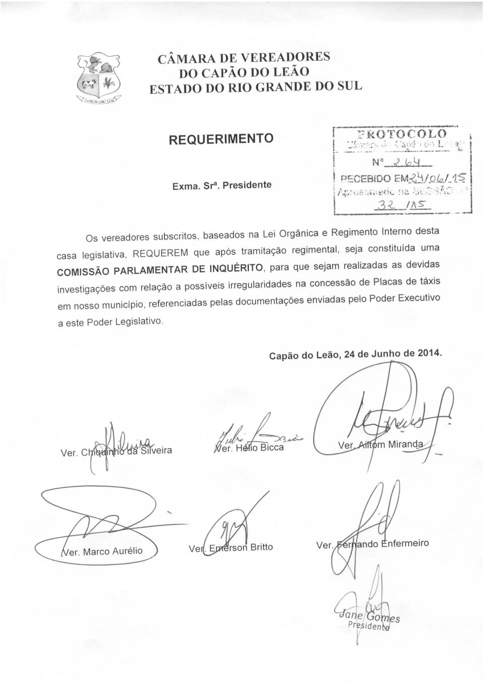 regimental, seja constituída uma COMISSÃO PARLAMENTAR DE INQUÉRITO, para que sejam realizadas as devidas investigações com relação a possíveis