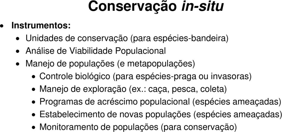 invasoras) Manejo de exploração (ex.