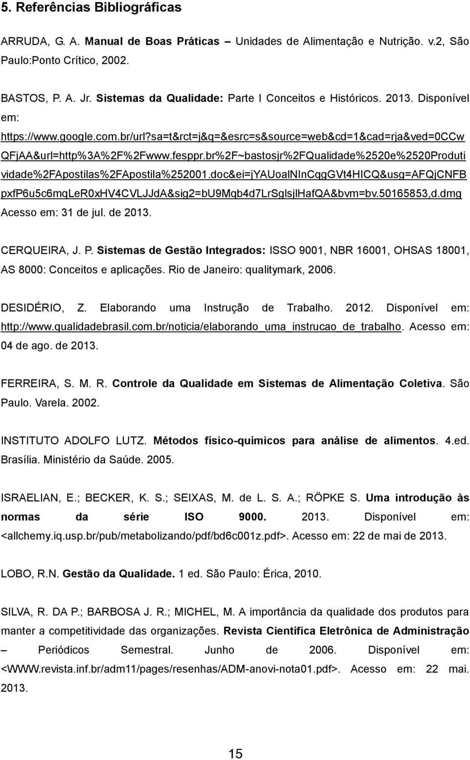 br%2F~bastosjr%2FQualidade%2520e%2520Produti vidade%2fapostilas%2fapostila%252001.doc&ei=jyauoalnincqggvt4hicq&usg=afqjcnfb pxfp6u5c6mqler0xhv4cvljjda&sig2=bu9mqb4d7lrsglsjlhafqa&bvm=bv.50165853,d.